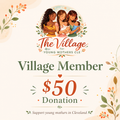 Village Member — $50 Donation